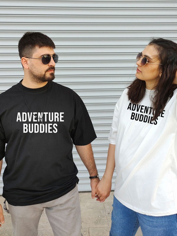 Adventure Buddies Sevgili Tshirtü A+++  Kalite - Oversize